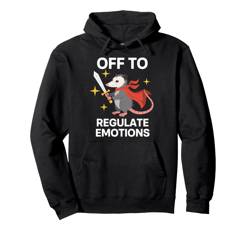 Off To Regulate Emotions Opossum Self Hoodie - Aesthetic Graphic Unisex - T-Shirt, Sweatshirt, Hoodie
