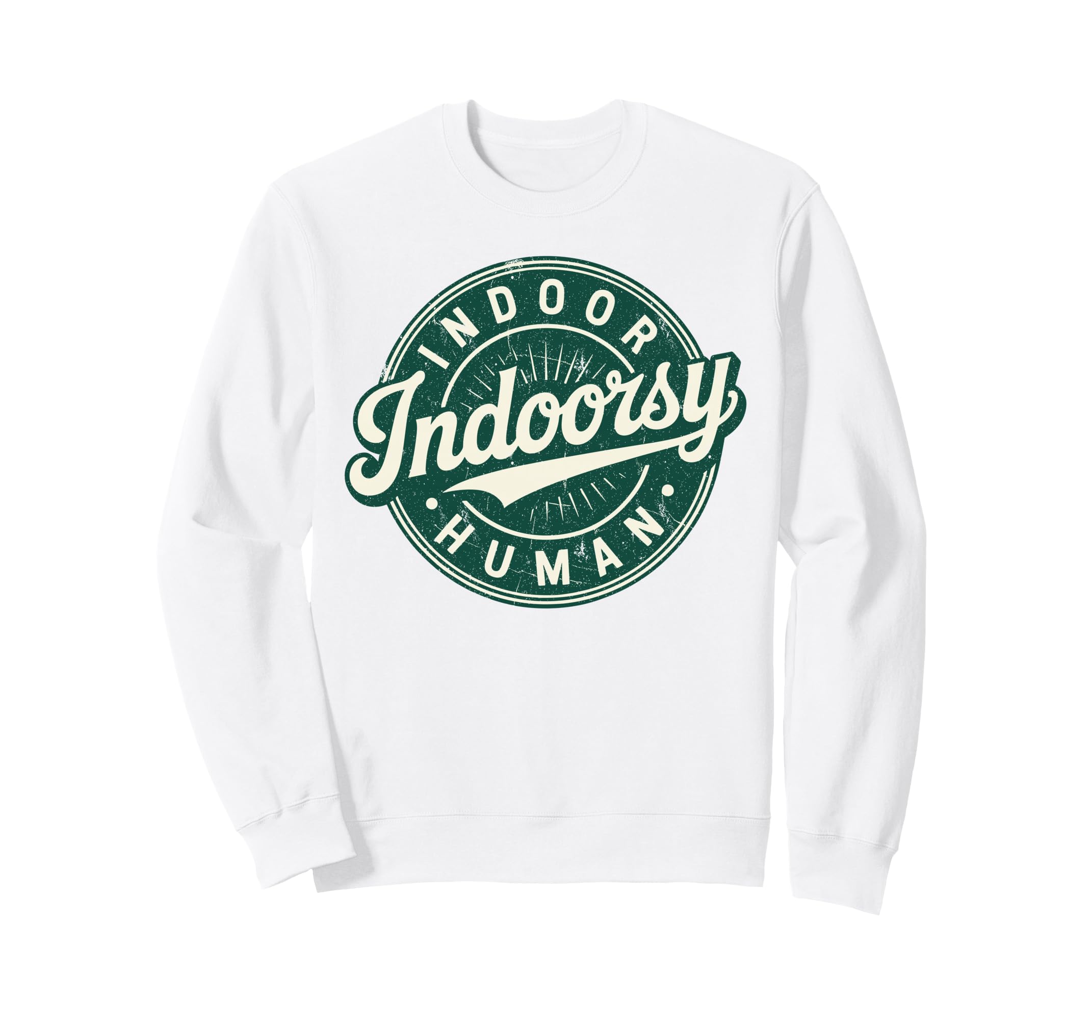 Homebody Indoor Human Antisocial Sweatshirt - Custom Art Print Men Women - T-Shirt, Sweatshirt, Hoodie