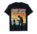 Cowboy Coffee Strong And Hot Camping T-Shirt - Streetwear Style Men Women - T-Shirt, Sweatshirt, Hoodie