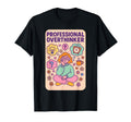 Professional Overthinker Funny Pastel T-Shirt - Novelty Apparel Men Women - T-Shirt, Sweatshirt, Hoodie