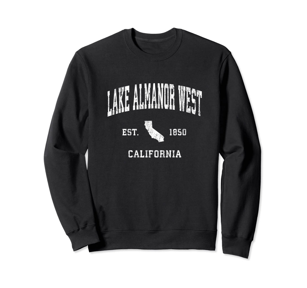 Lake Almanor West California Ca Sweatshirt - Streetwear Style Unisex - T-Shirt, Sweatshirt, Hoodie