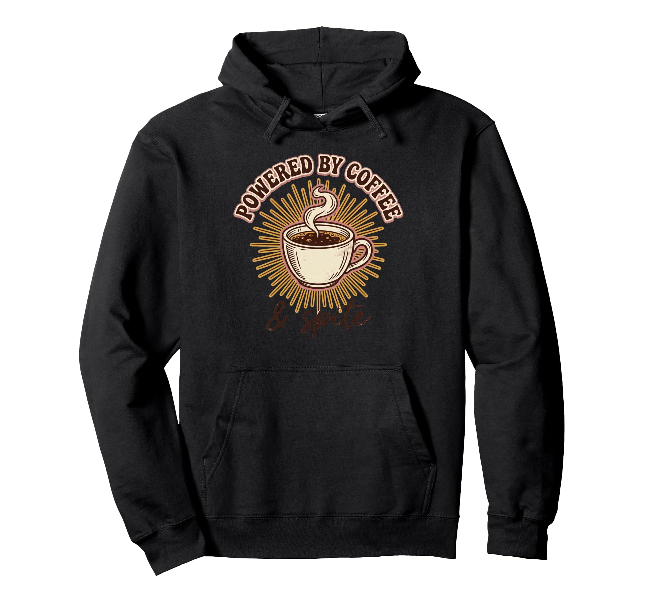 Powered Coffee And Spite Funny Caffeine Hoodie - Trendy Graphic Men Women - T-Shirt, Sweatshirt, Hoodie