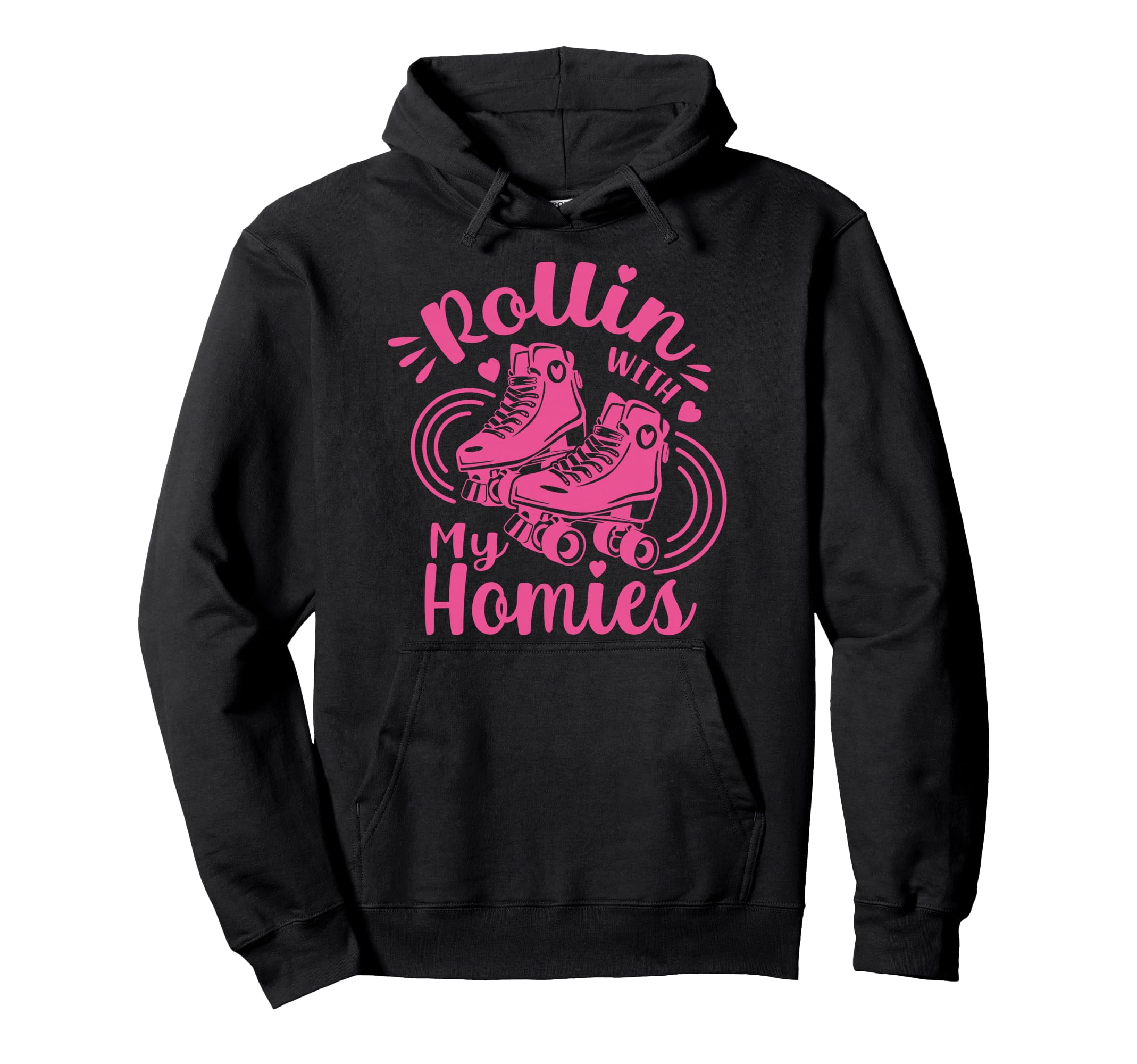 Roller Skate Rolling My Homies Hoodie - Graphic Print Unisex - T-Shirt, Sweatshirt, Hoodie
