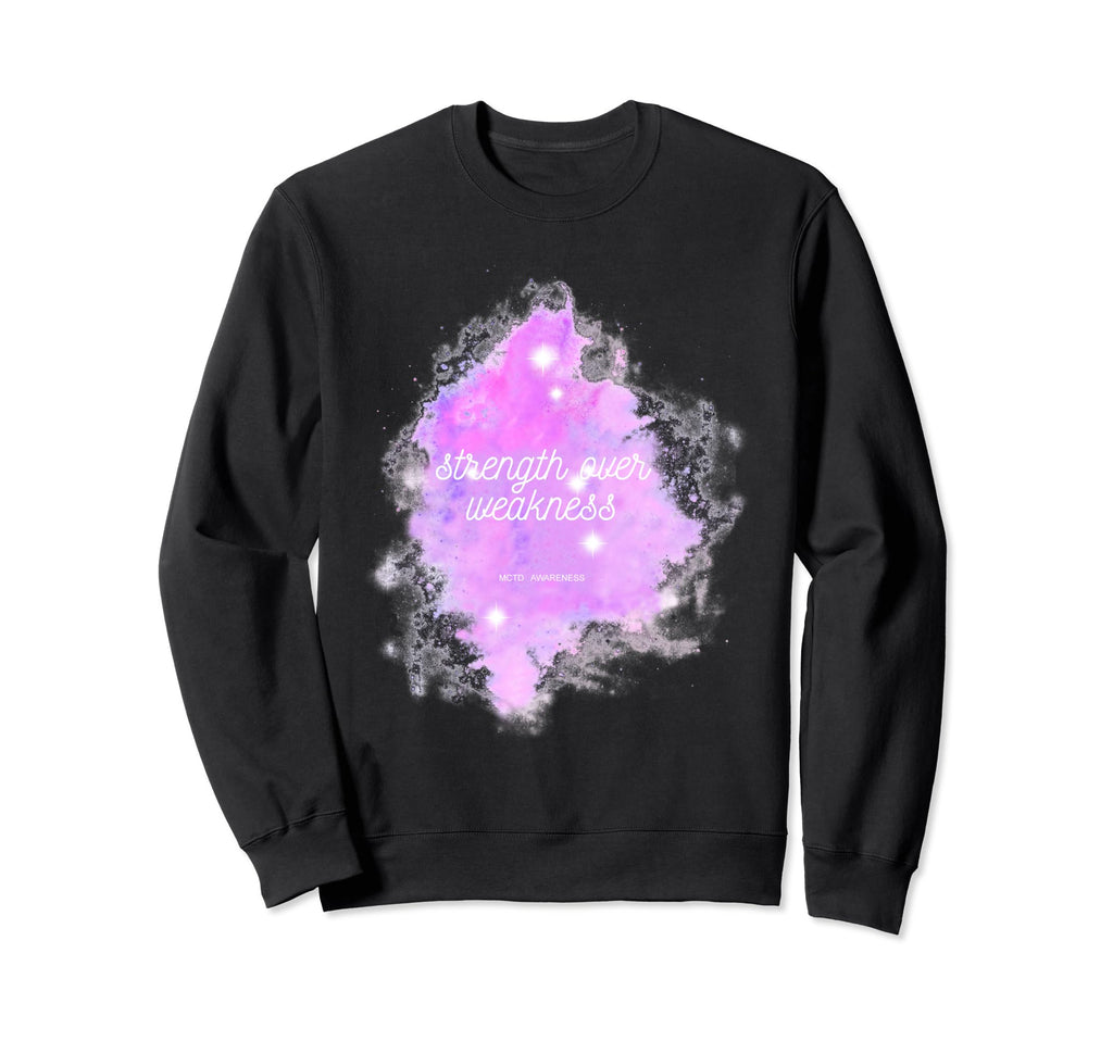 Strength Over Weakness Galaxy Mctd Sweatshirt - Graphic Print Unisex - T-Shirt, Sweatshirt, Hoodie