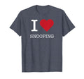 I Heart Snooping I Love Snooping Heather T-Shirt - Graphic Print Men Women - T-Shirt, Sweatshirt, Hoodie