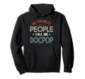 My Favorite People Call Me Docpop Hoodie - Minimalist Print for Adults - T-Shirt, Sweatshirt, Hoodie