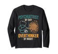 Psychiatrist Day Overthinker Night T-Shirt - Novelty Apparel for Adults - T-Shirt, Sweatshirt, Hoodie