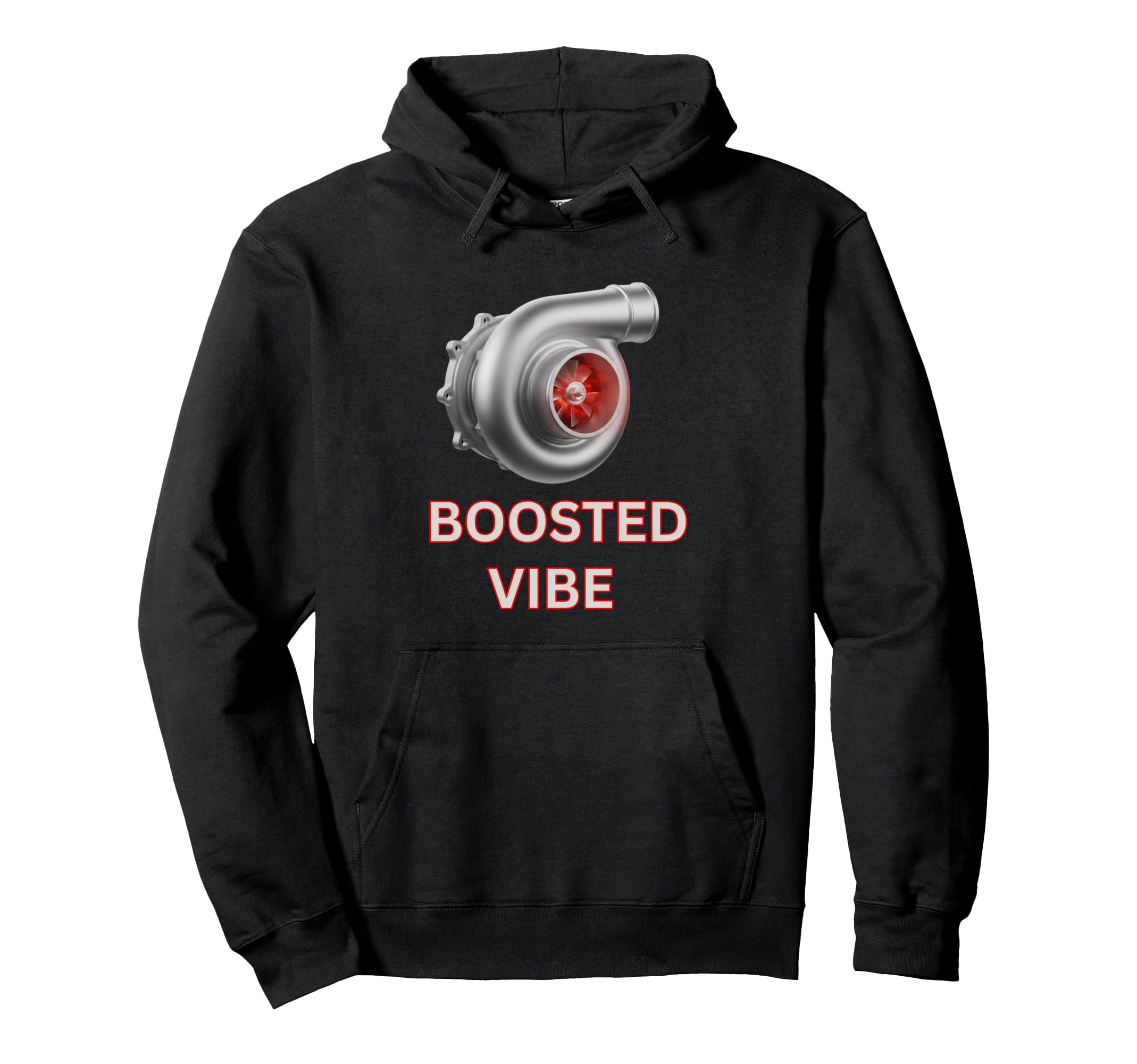 Turbocharger Boosted Vibe Turbo Car Guys Hoodie - Trendy Graphic for Adults - T-Shirt, Sweatshirt, Hoodie