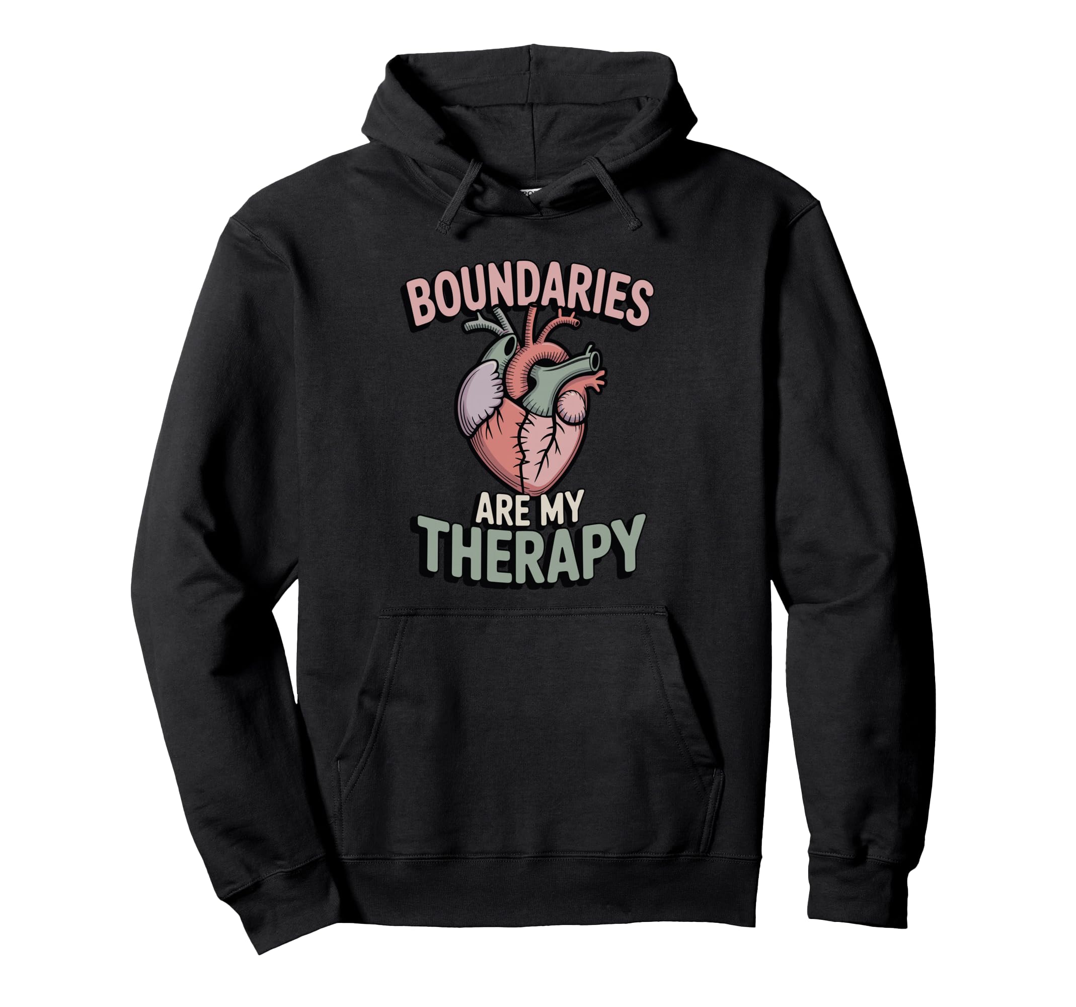 Boundaries Are My Therapy Mental Health Hoodie - Novelty Apparel Unisex - T-Shirt, Sweatshirt, Hoodie