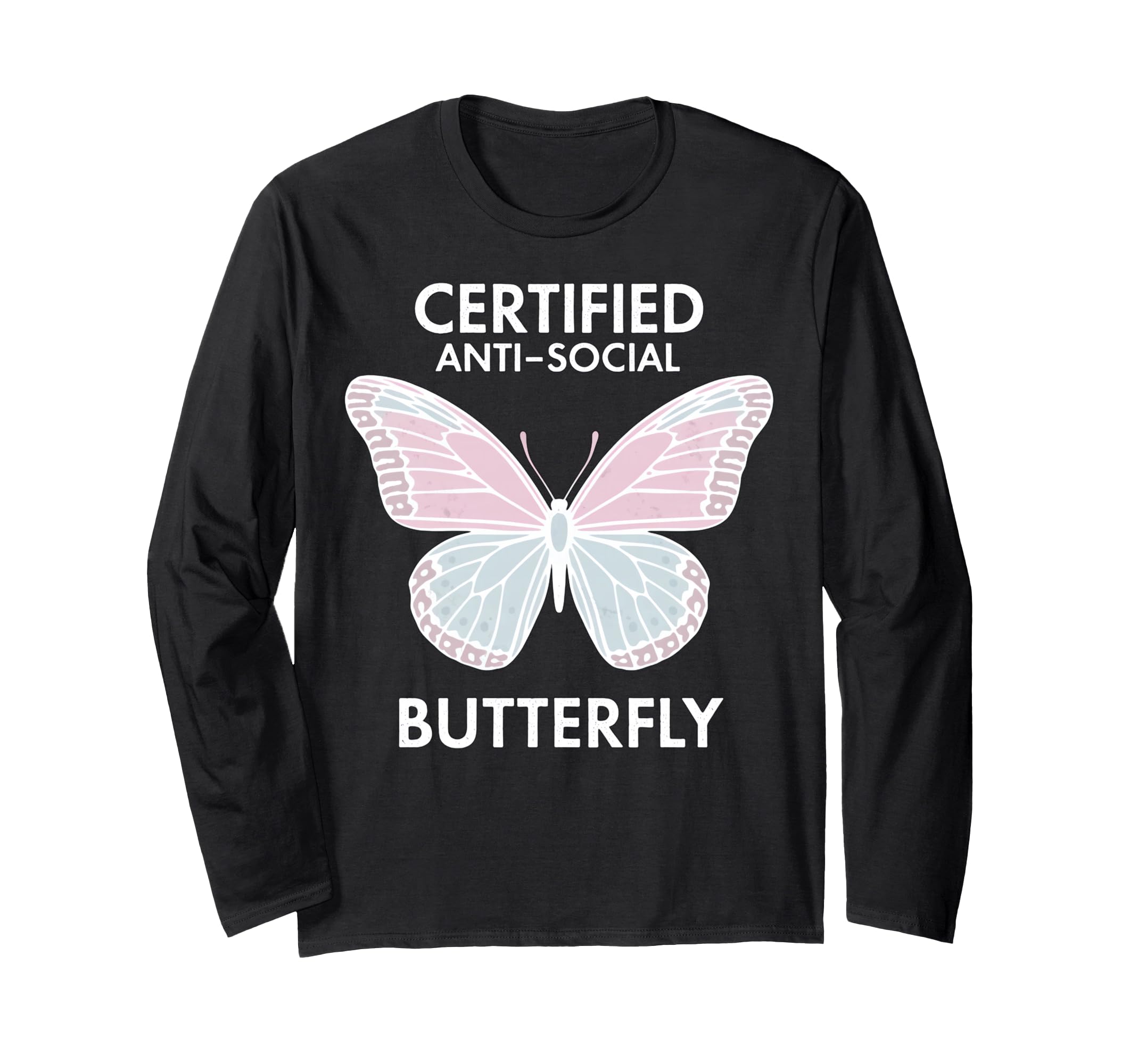 Certified Anti Social Butterfly Art T-Shirt - Trendy Graphic Unisex - T-Shirt, Sweatshirt, Hoodie