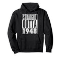 1948 78Th Birthday 78 Years Old Hoodie - Streetwear Style for Adults - T-Shirt, Sweatshirt, Hoodie