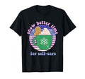 Snow Better Time Self Care Frozen T-Shirt - Fun Novelty Design for Adults - T-Shirt, Sweatshirt, Hoodie