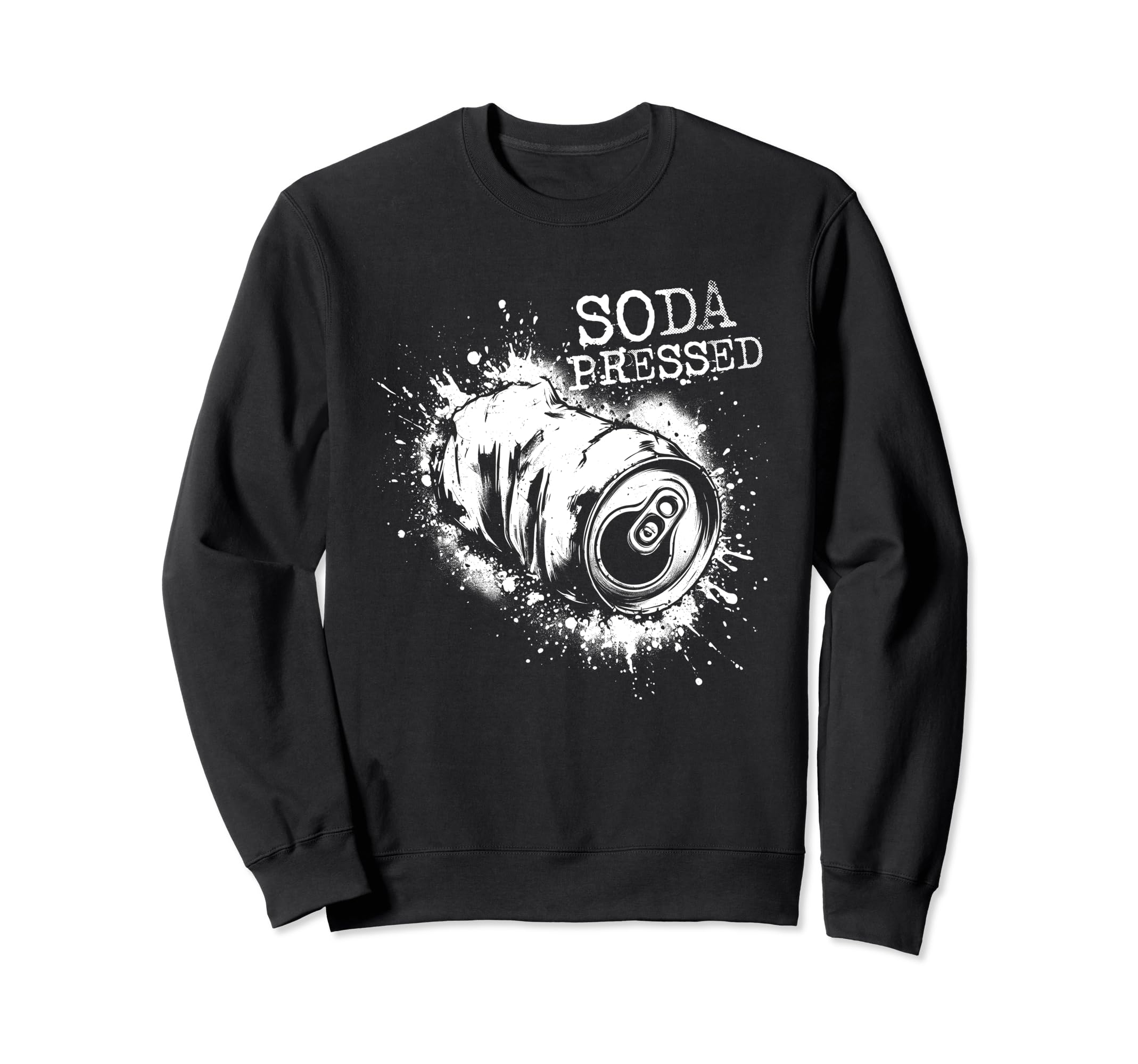 Soda Pressed Funny Pun Word Gag Sweatshirt - Trendy Graphic Men Women - T-Shirt, Sweatshirt, Hoodie