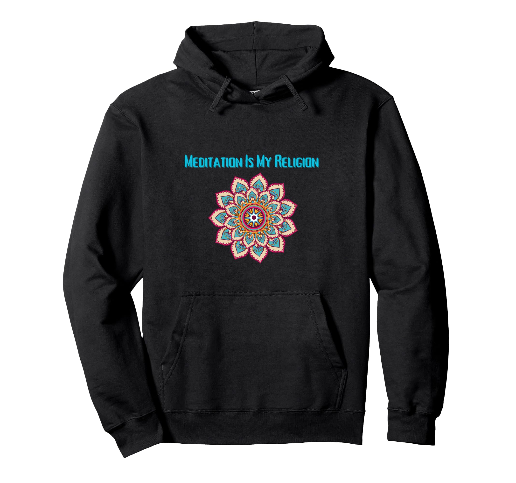 Meditation Is My Religion Spiritual Hoodie - Streetwear Style for Adults - T-Shirt, Sweatshirt, Hoodie