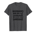 Boundaries Are My Language Self Care T-Shirt - Unique Graphic Men Women - T-Shirt, Sweatshirt, Hoodie