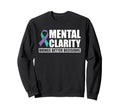 Brings Better Decision Mental Health Sweatshirt - Unique Graphic Unisex - T-Shirt, Sweatshirt, Hoodie