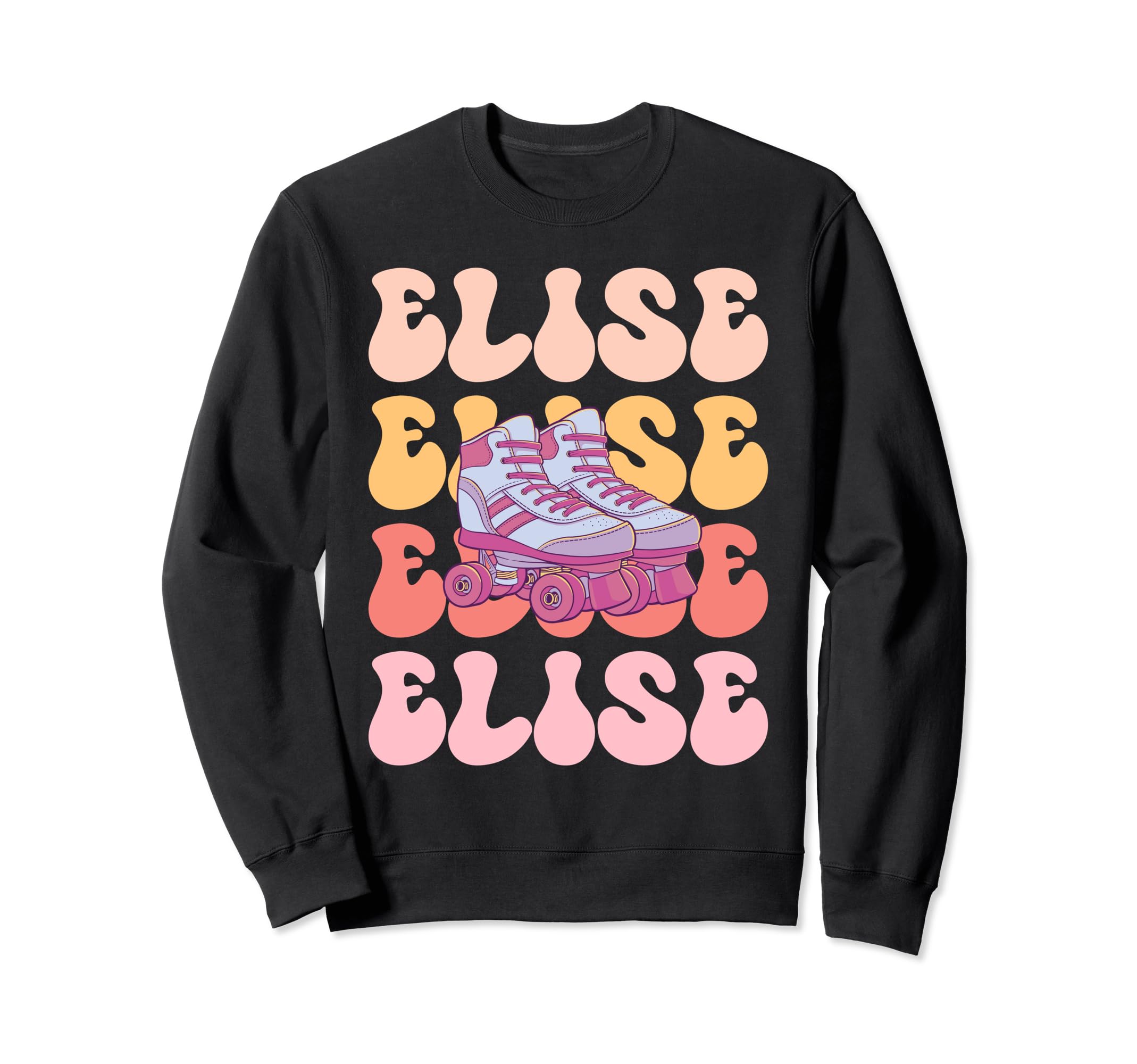 Elise Name Roller Skating Hobby Sweatshirt - Fun Novelty Design for Adults - T-Shirt, Sweatshirt, Hoodie