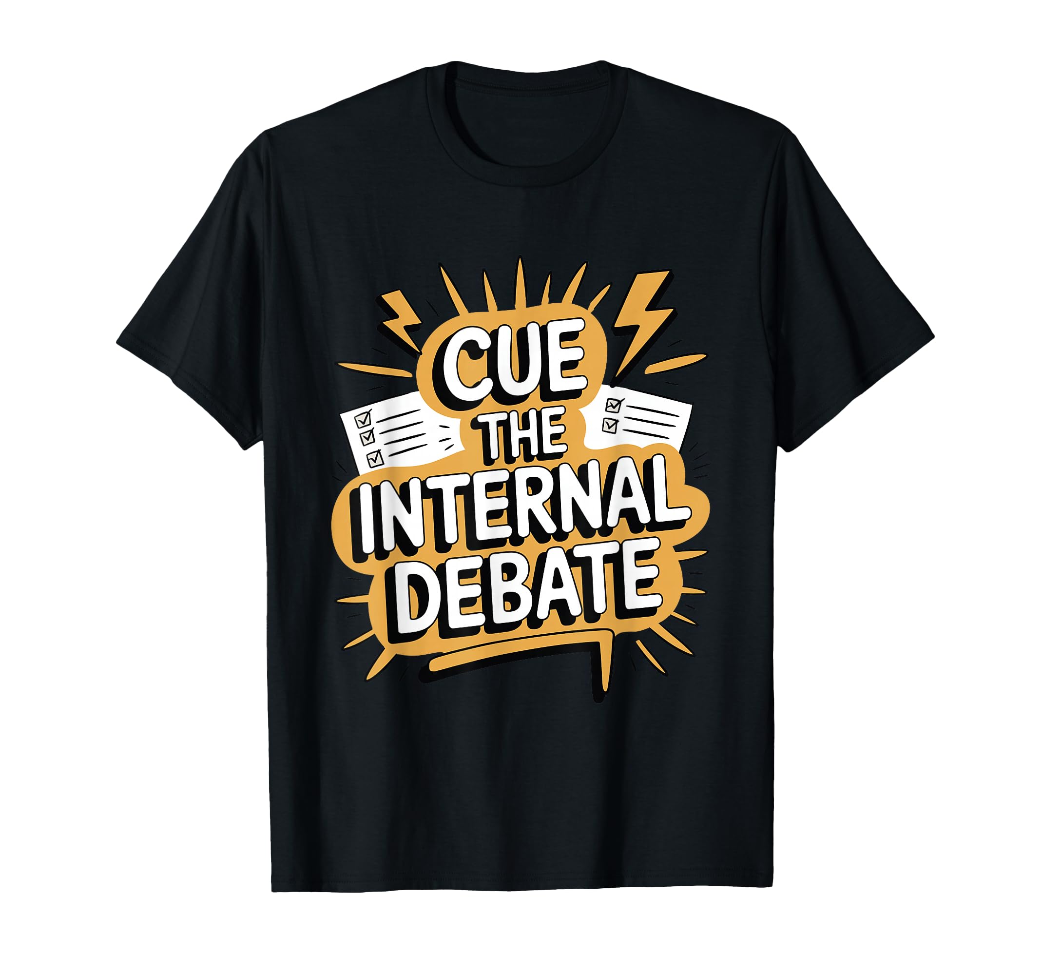 Cue Internal Debate Funny Overthinker T-Shirt - Streetwear Style for Adults - T-Shirt, Sweatshirt, Hoodie
