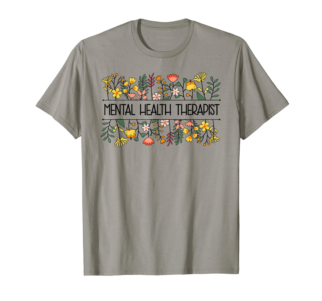 Mental Health Therapist Flowers T-Shirt - Streetwear Style Men Women - T-Shirt, Sweatshirt, Hoodie