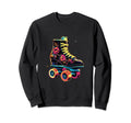 Roller Skates Roller Skating Roller Sweatshirt - Novelty Apparel Men Women - T-Shirt, Sweatshirt, Hoodie