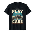 Car I Still Play Car Muscle T-Shirt - Custom Art Print Unisex - T-Shirt, Sweatshirt, Hoodie