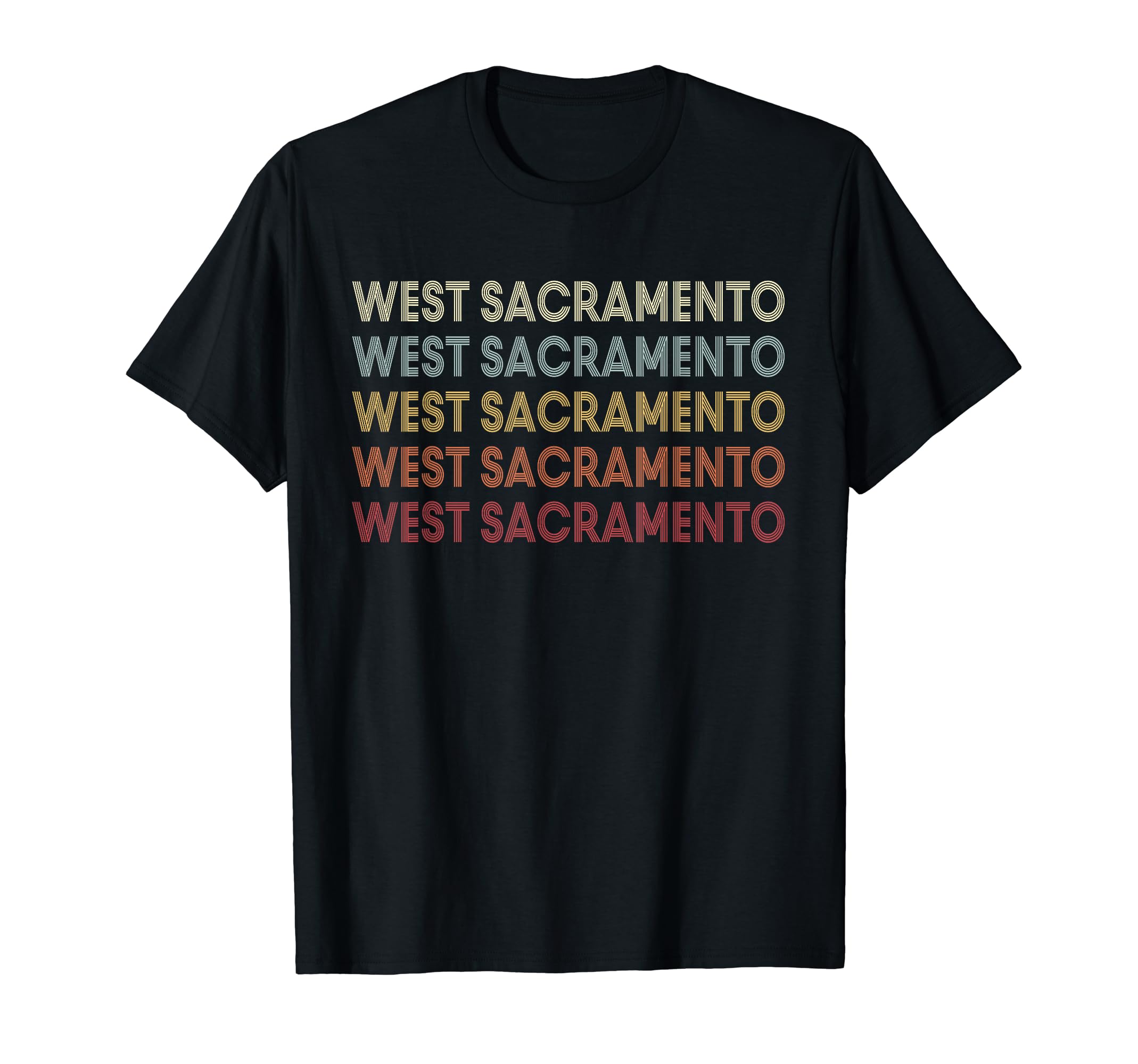 West Sacramento California West T-Shirt - Novelty Apparel Unisex - T-Shirt, Sweatshirt, Hoodie