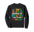 I Dont Speak Much Brilliant Sweatshirt - Novelty Apparel Men Women - T-Shirt, Sweatshirt, Hoodie