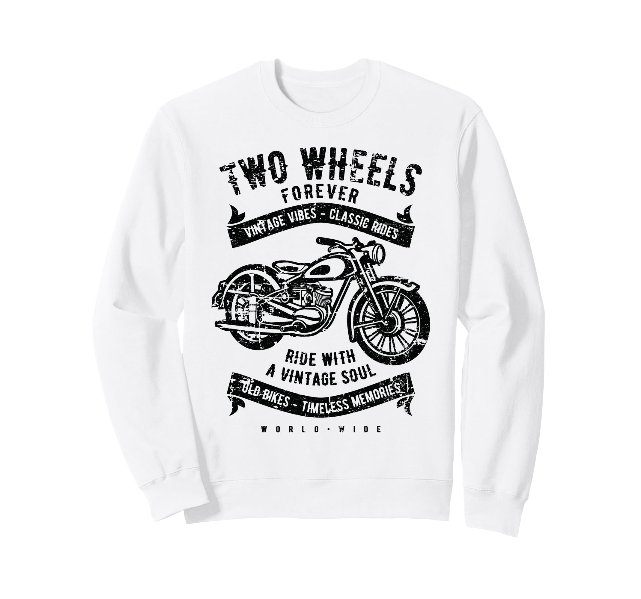 Two Wheels Forever Motorcycle Sweatshirt - Fun Novelty Design Unisex - T-Shirt, Sweatshirt, Hoodie