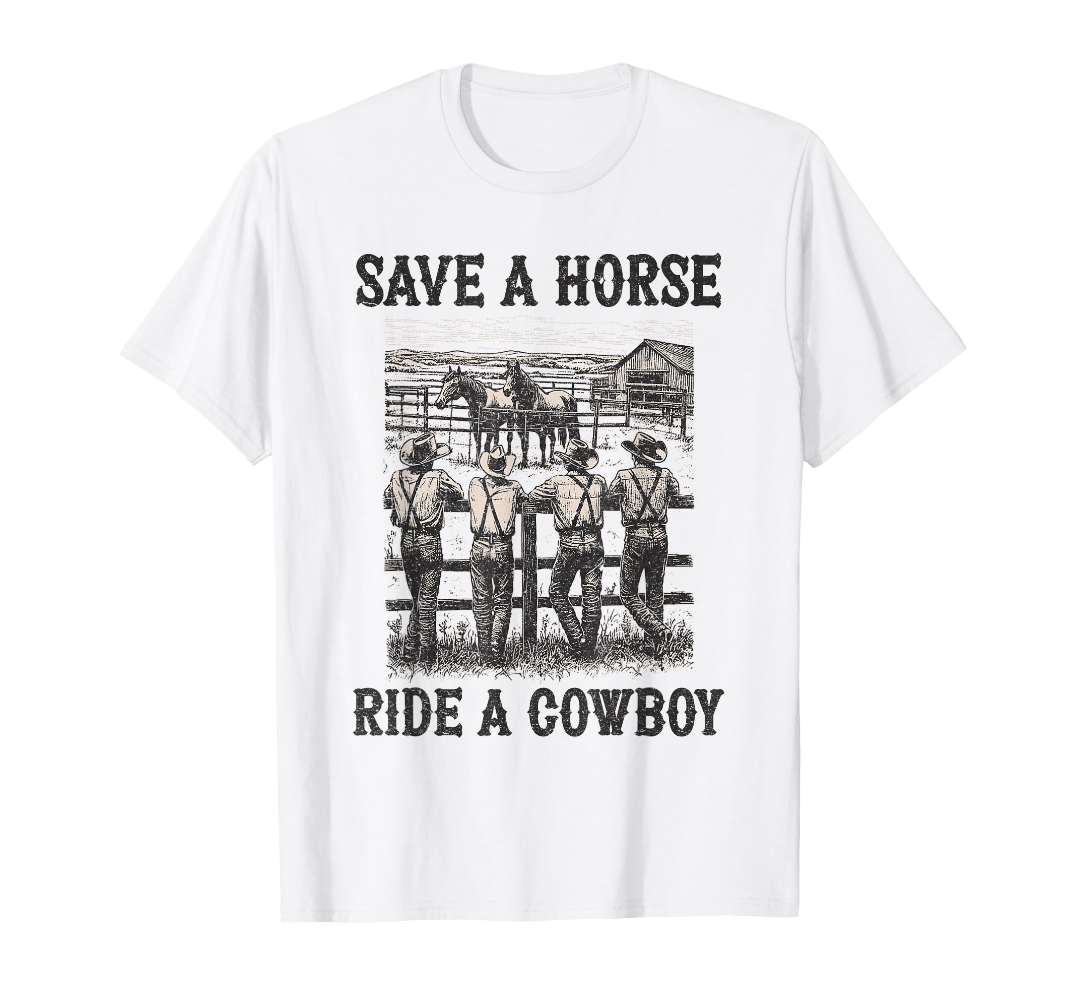 Save Horse Ride Cowboy Country T-Shirt - Fun Novelty Design Men Women - T-Shirt, Sweatshirt, Hoodie