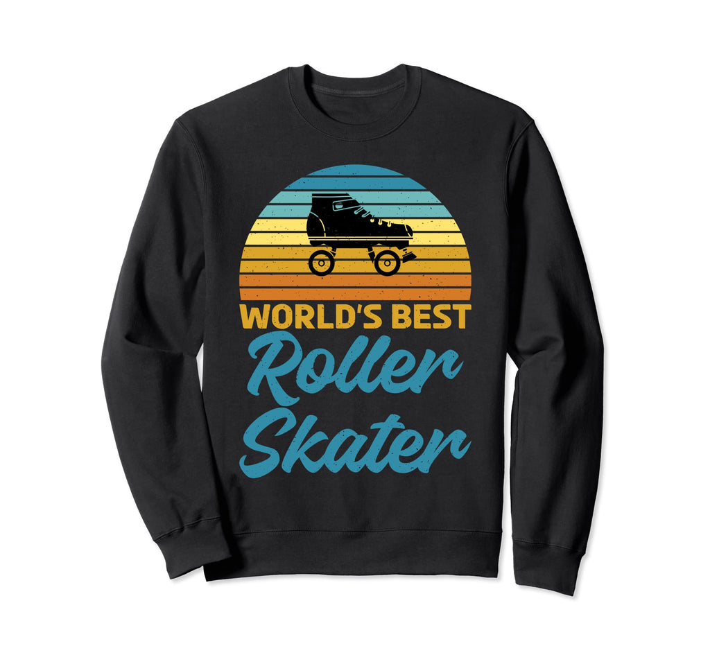 Roller Skating Worlds Best Roller Sweatshirt - Graphic Print for Adults - T-Shirt, Sweatshirt, Hoodie