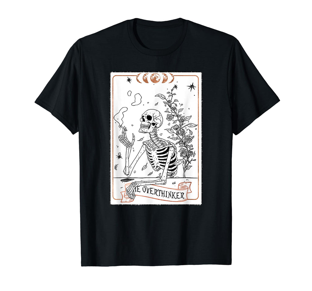 Skeleton Overthinking Overthinker Card T-Shirt - Graphic Print Men Women - T-Shirt, Sweatshirt, Hoodie