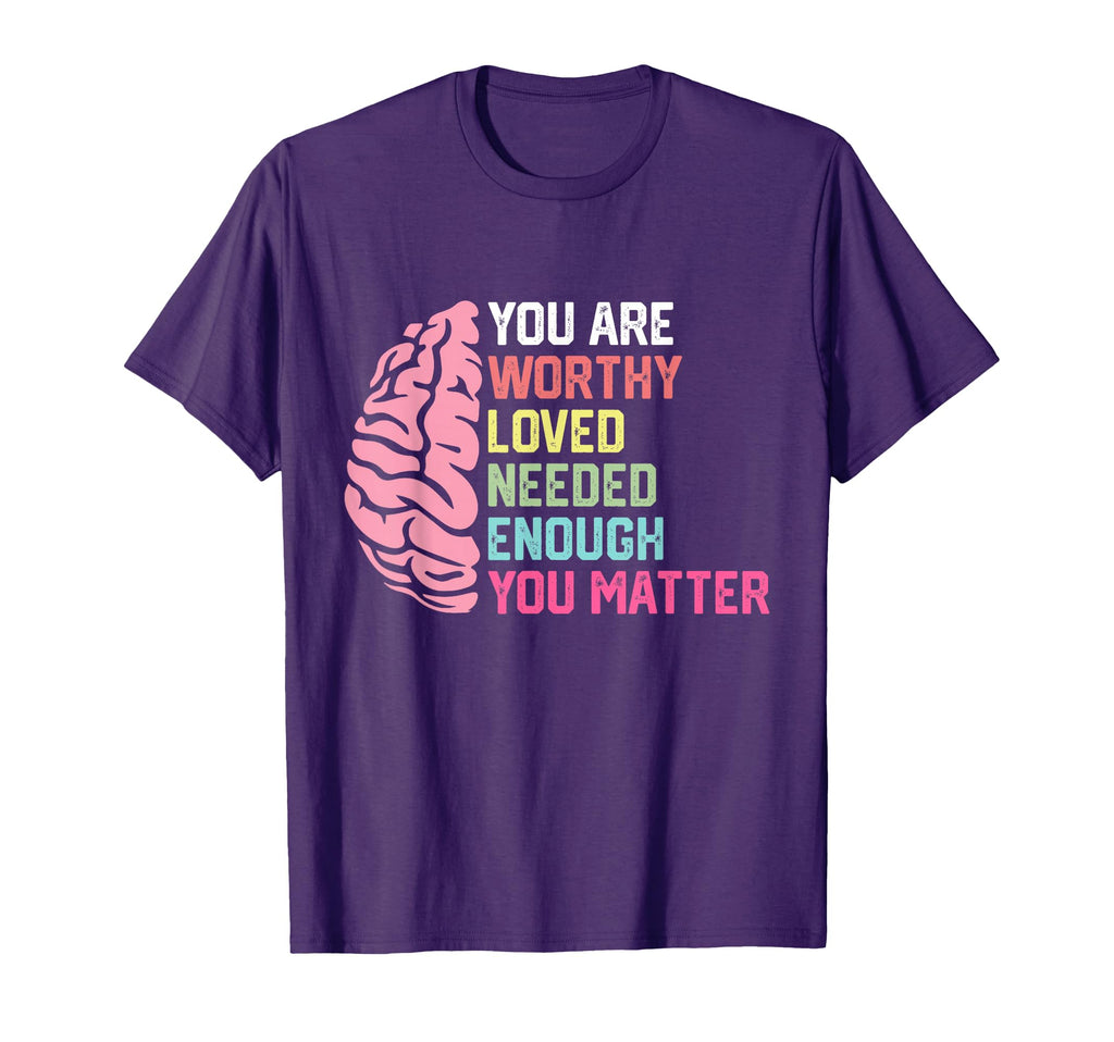 You Matter Kindness Be Kind Mental T-Shirt - Custom Art Print Men Women - T-Shirt, Sweatshirt, Hoodie