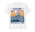 Fueling My Soul One Mile Time T-Shirt - Aesthetic Graphic Men Women - T-Shirt, Sweatshirt, Hoodie