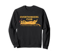 Overthinkers Club Anxious Cat Sweatshirt - Casual Everyday Wear Unisex - T-Shirt, Sweatshirt, Hoodie