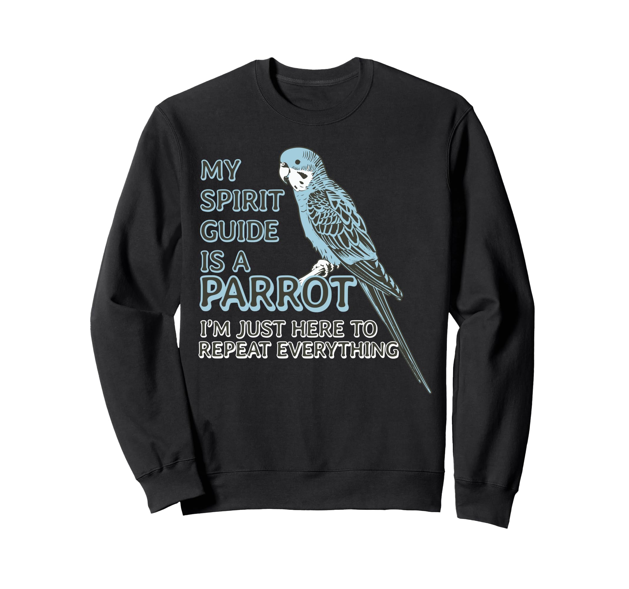 Blue Parakeet Spirit Guide Sweatshirt - Casual Everyday Wear for Adults - T-Shirt, Sweatshirt, Hoodie