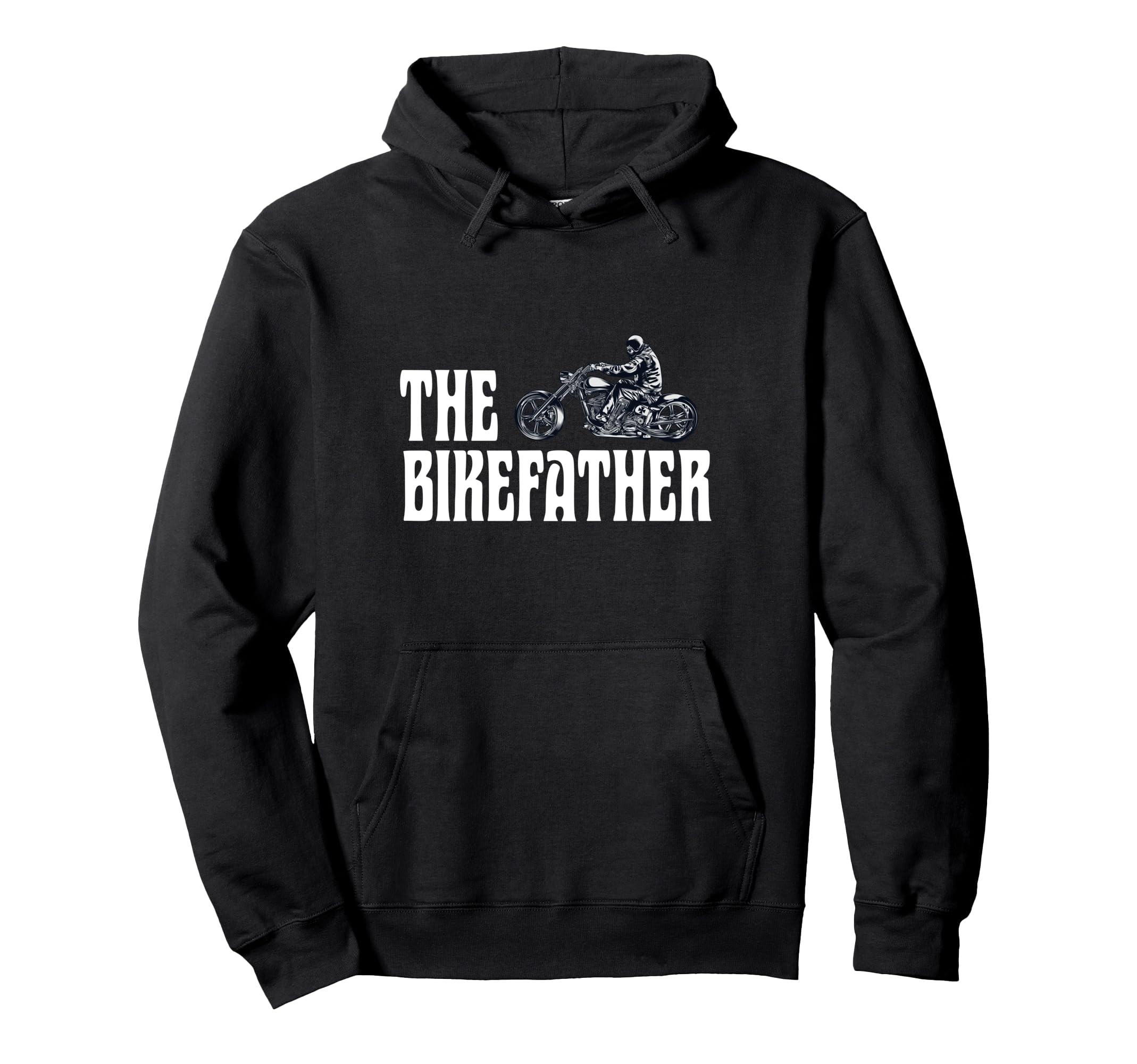 Biker Bikefather Biker Dad Funny Hoodie - Streetwear Style Unisex - T-Shirt, Sweatshirt, Hoodie