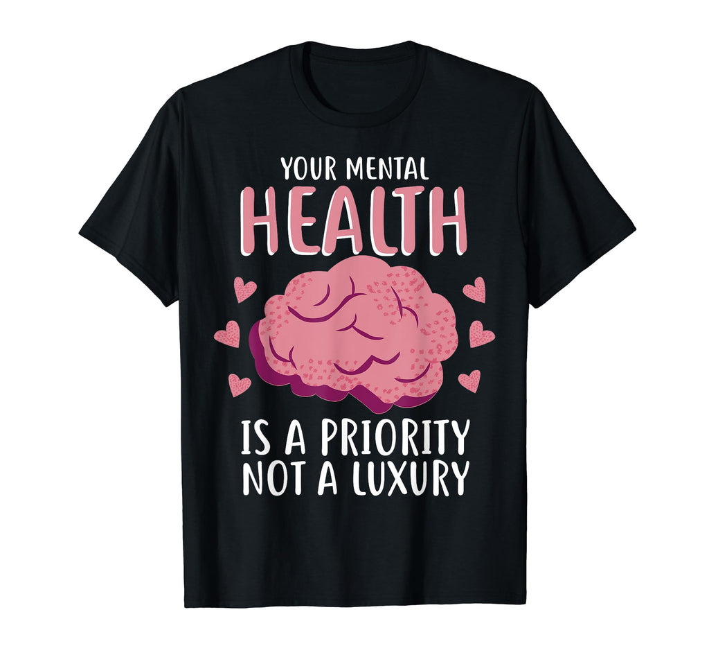 Mental Health Priority Depression T-Shirt - Streetwear Style Men Women - T-Shirt, Sweatshirt, Hoodie