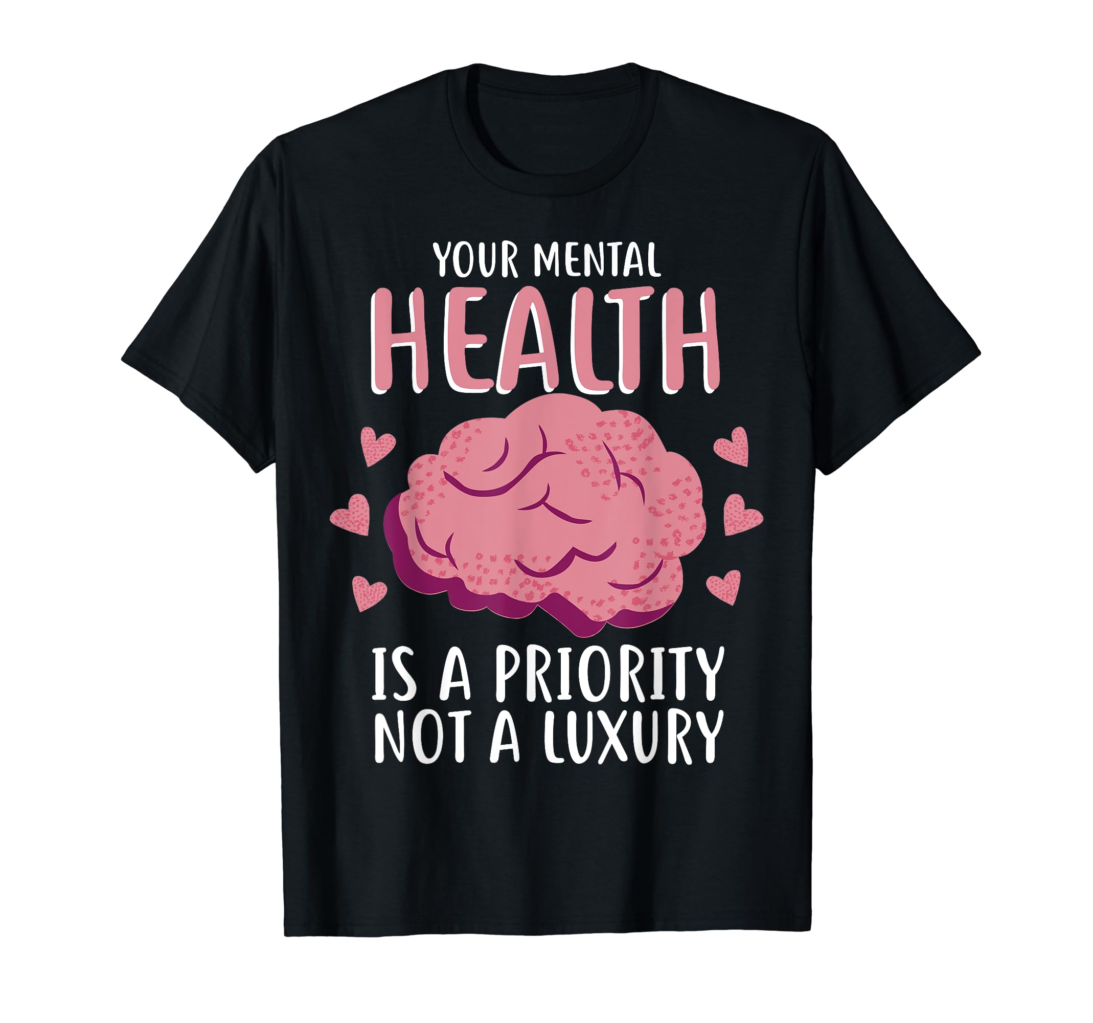 Mental Health Priority Depression T-Shirt - Streetwear Style Men Women - T-Shirt, Sweatshirt, Hoodie