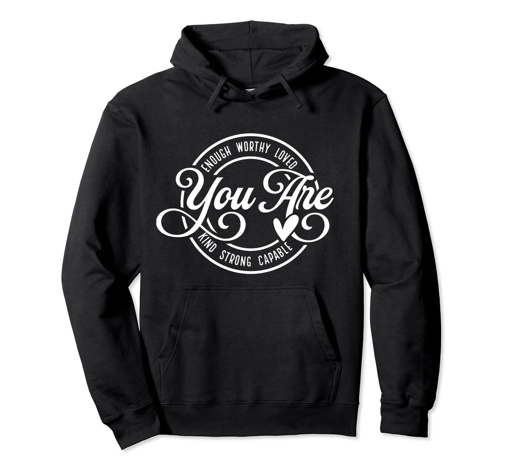 Womens You Are Loved Inspirational Hoodie - Graphic Print Men Women - T-Shirt, Sweatshirt, Hoodie