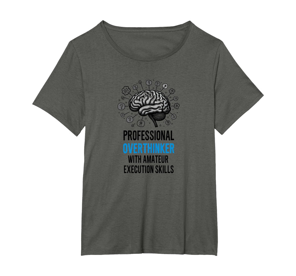 Funny Professional Overthinker T-Shirt - Casual Everyday Wear Unisex - T-Shirt, Sweatshirt, Hoodie