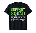Support Squad Mental Health Matters T-Shirt - Novelty Apparel Unisex - T-Shirt, Sweatshirt, Hoodie