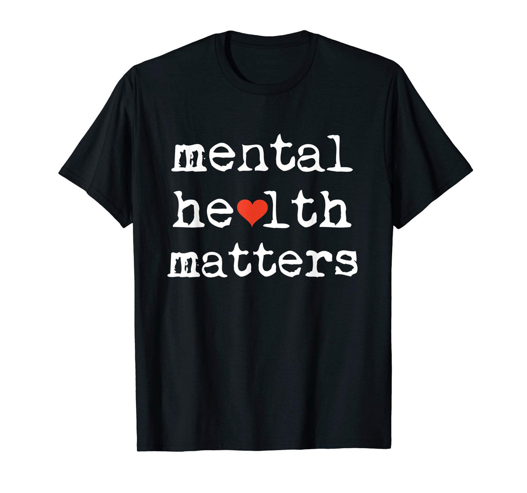 Support Mental Health Matters T-Shirt - Casual Everyday Wear Men Women - T-Shirt, Sweatshirt, Hoodie