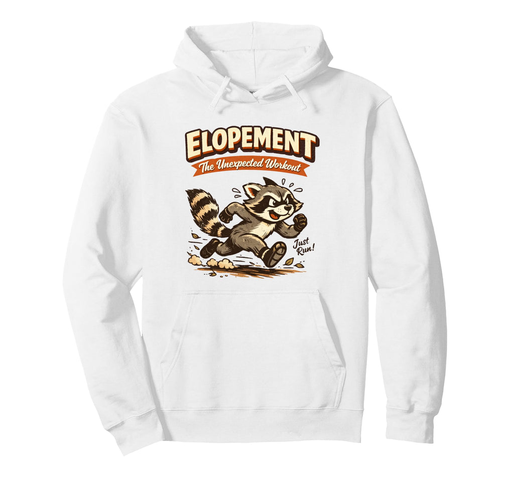 Elopement Unexpected Workout Raccoon Hoodie - Minimalist Print for Adults - T-Shirt, Sweatshirt, Hoodie