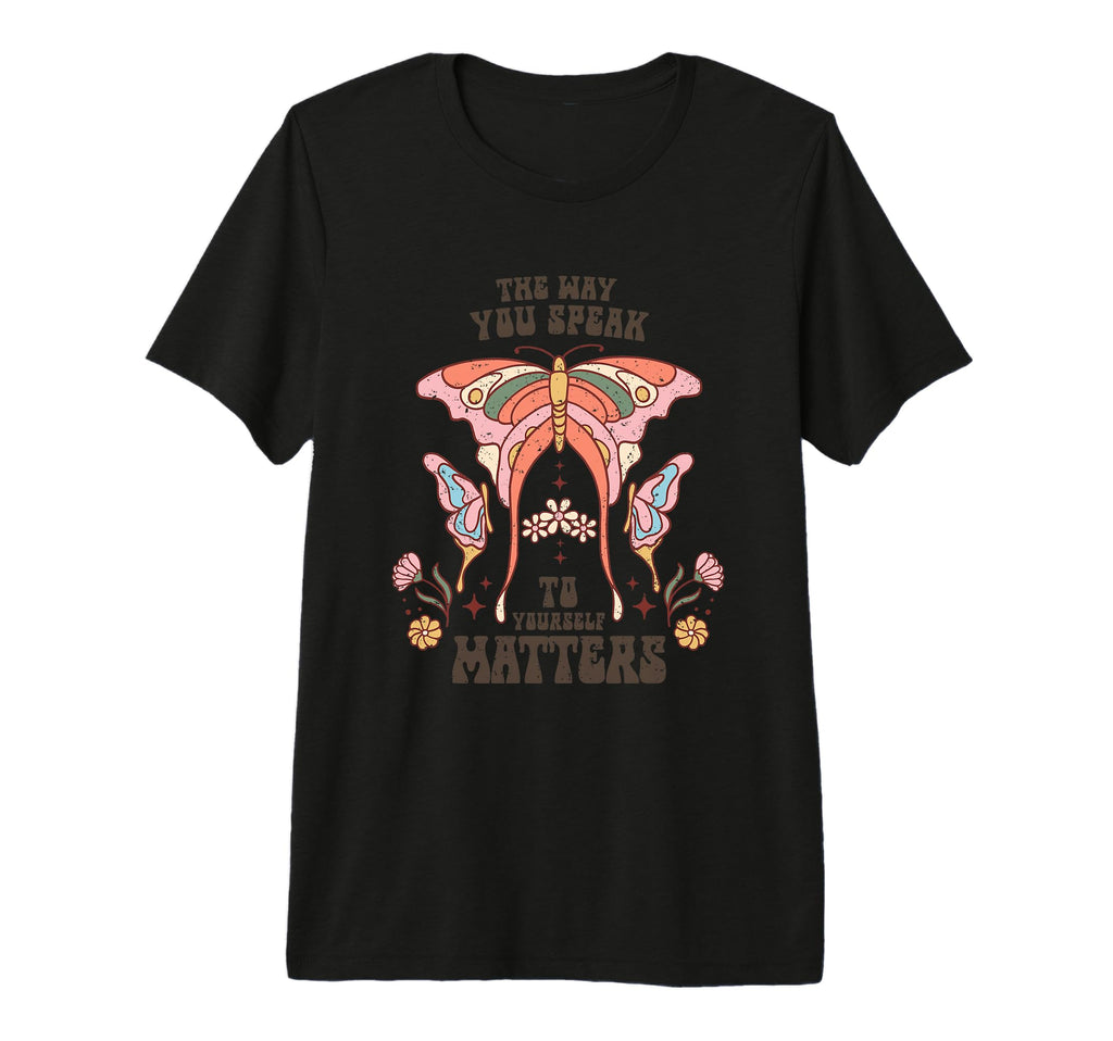 Way You Speak To Yourself Matters Tri T-Shirt - Novelty Apparel Men Women - T-Shirt, Sweatshirt, Hoodie