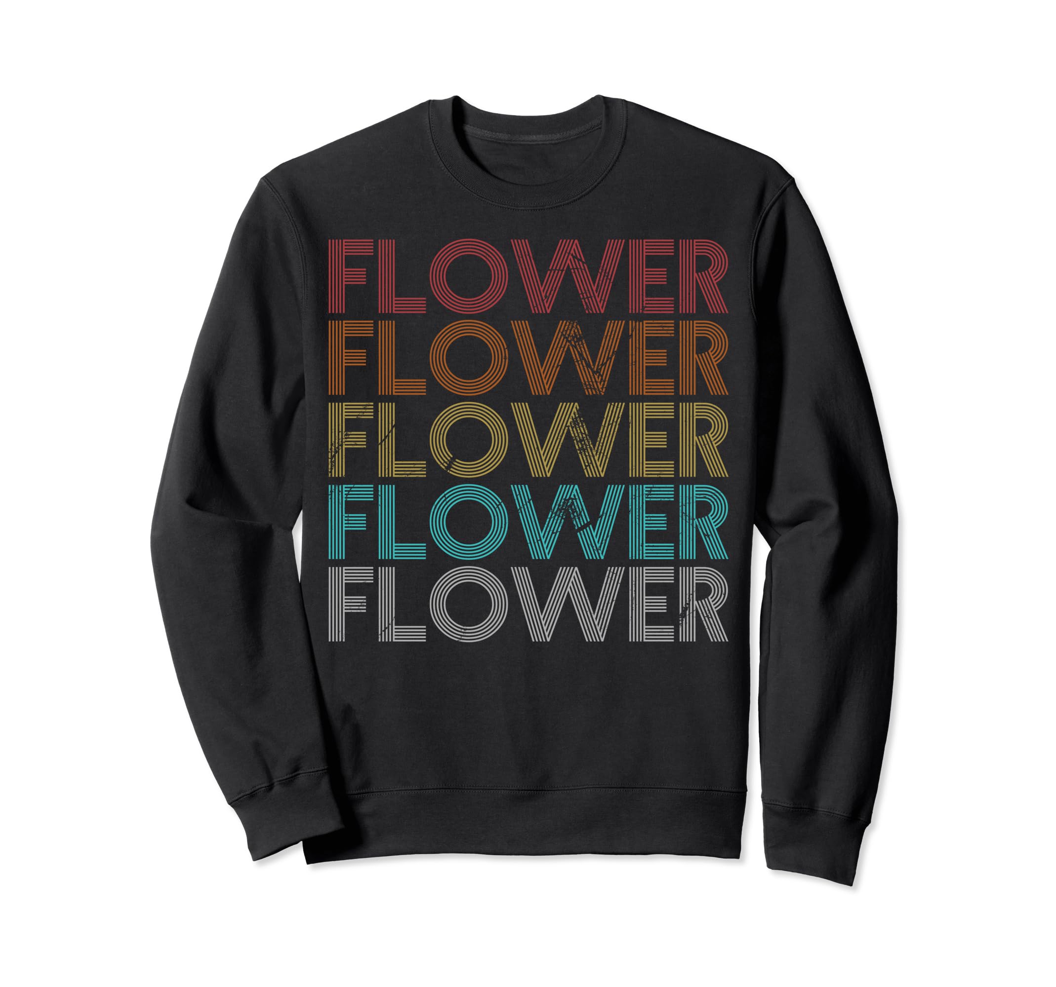 Flower Sweatshirt - Trendy Graphic Men Women - T-Shirt, Sweatshirt, Hoodie