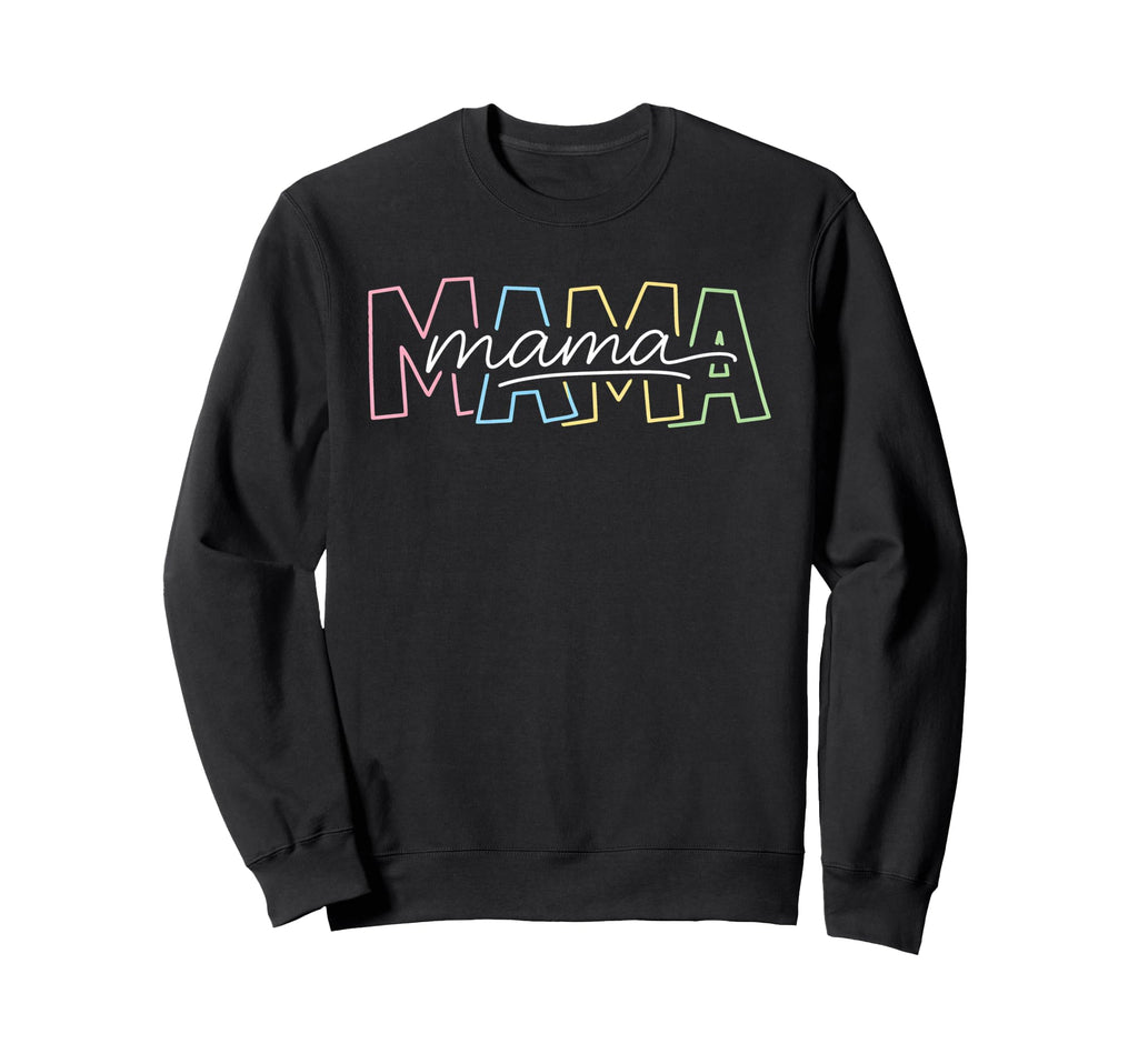Mama Typography Aesthetic Sweatshirt - Fun Novelty Design Men Women - T-Shirt, Sweatshirt, Hoodie