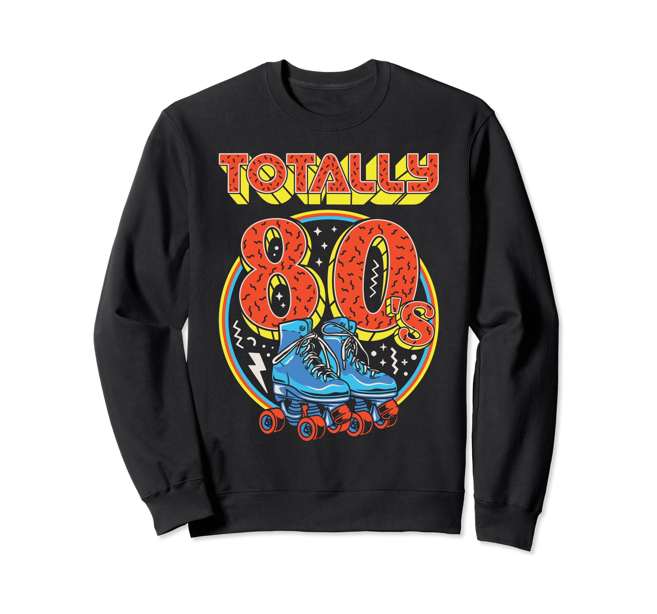 Totally 80S Roller Skater Skate Sweatshirt - Aesthetic Graphic Men Women - T-Shirt, Sweatshirt, Hoodie