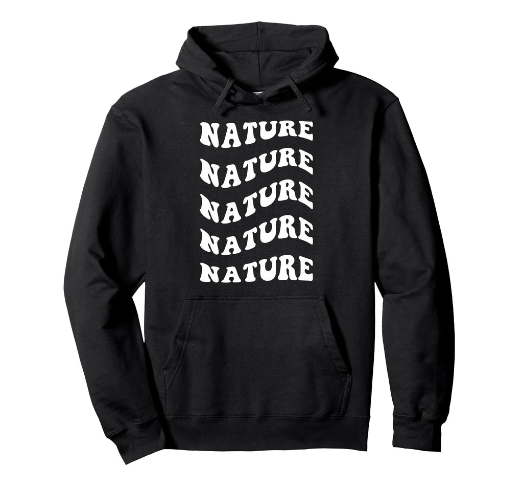 Nature Wavy Text Hoodie - Casual Everyday Wear Men Women - T-Shirt, Sweatshirt, Hoodie