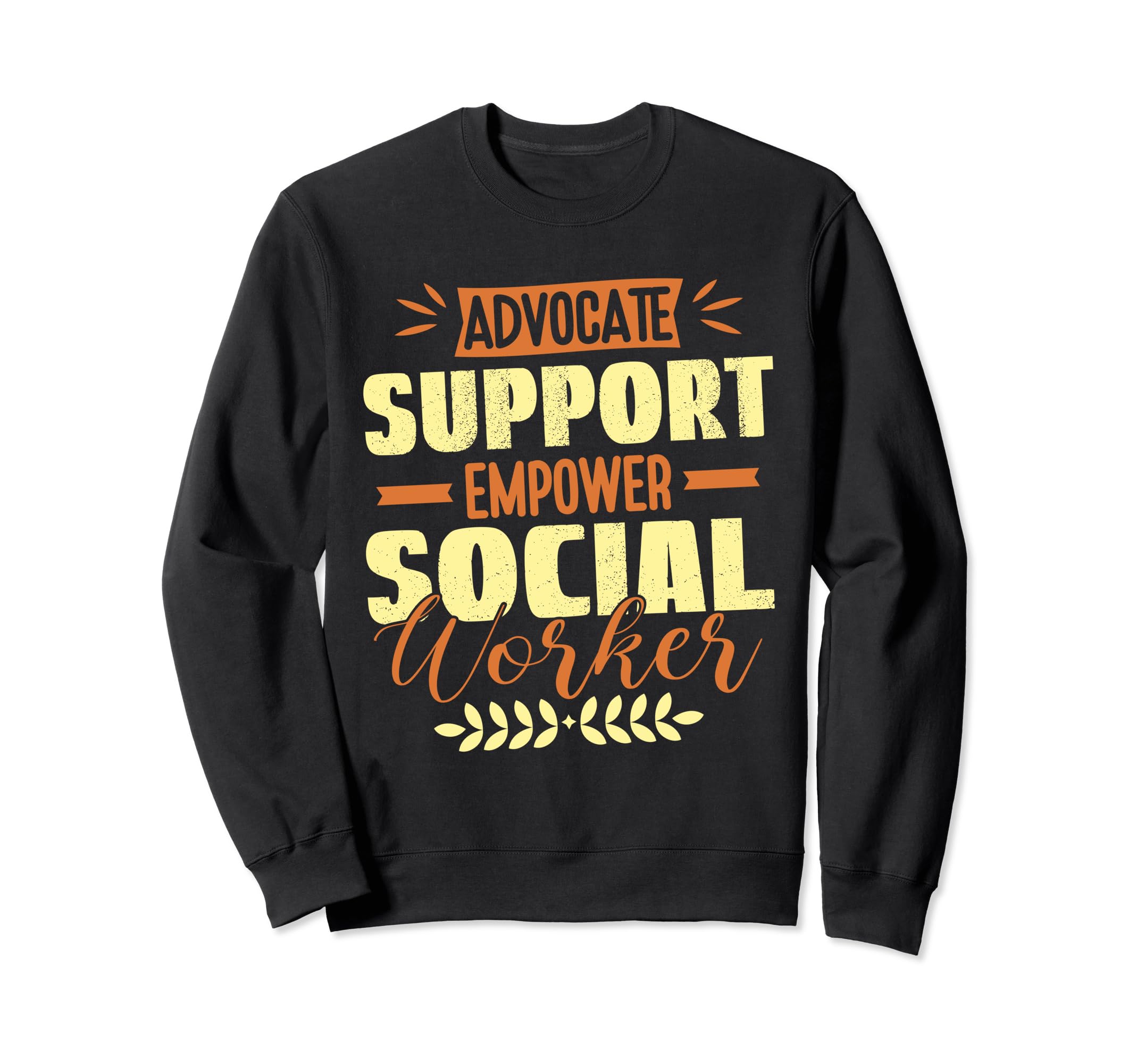 Funny School Social Worker Mental Sweatshirt - Trendy Graphic Men Women - T-Shirt, Sweatshirt, Hoodie