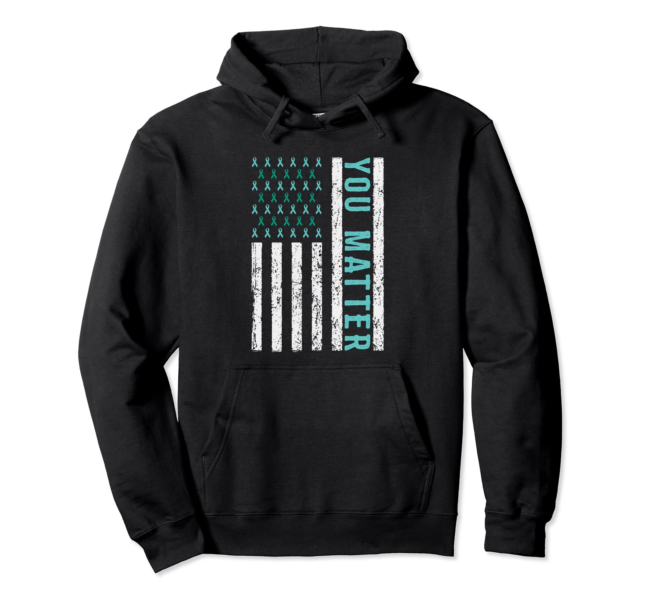 Suicide Awareness You Matter Mental Hoodie - Novelty Apparel Men Women - T-Shirt, Sweatshirt, Hoodie